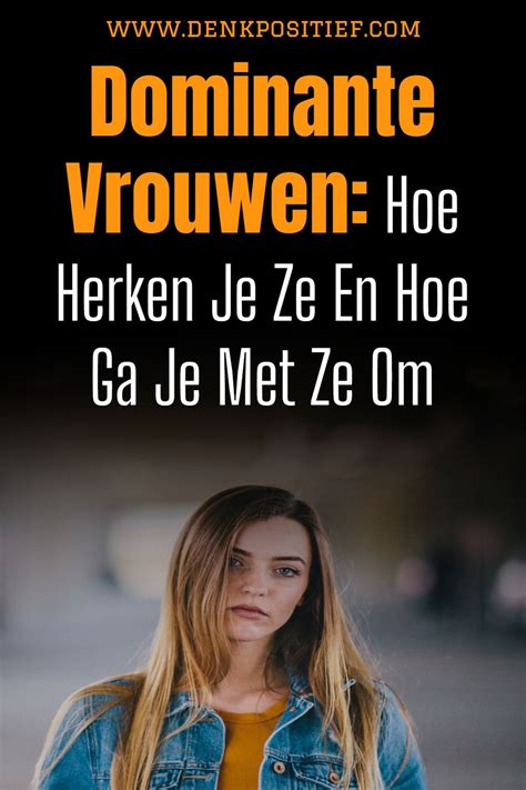 dominante vrouw relatie|Dominantie in relatie: omgaan met een dominante。